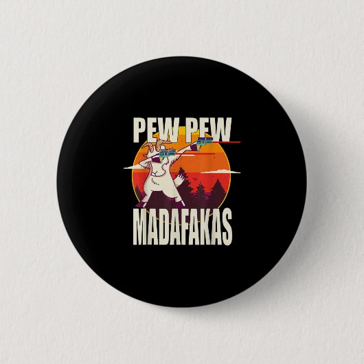Badge Rond 5 Cm Pew Pew Madafakas (Devant)