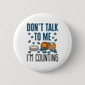 Badge Rond 5 Cm Pharmacy Tech Don't Talk to Me I'm Counting (Devant)