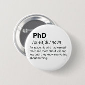 Badge Rond 5 Cm PhD Drôle Dictionnaire Définition (Devant & derrière)