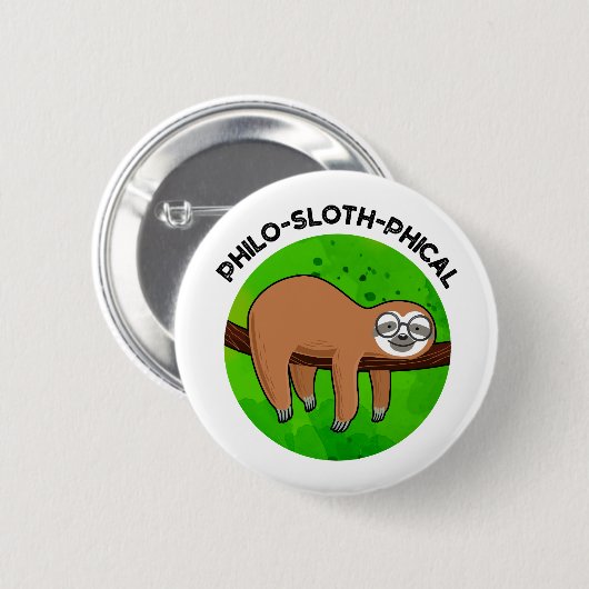 Badge Rond 5 Cm Philo-sloth-phical Funny Animal Sloth Pun (Devant & derrière)