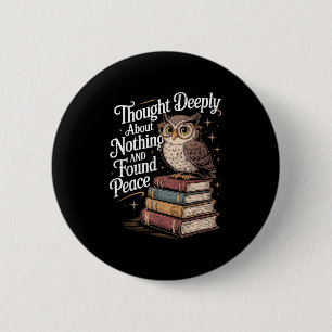 Badge Rond 5 Cm Philosophe Pensée Profondément Philosophie Pun Jok