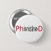 Badge Rond 5 Cm Phinished, l'art de mot, conception des textes (Devant & derrière)