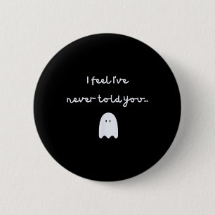 Badge Rond 5 Cm Phish — L'Histoire Du Fantôme — Je Sens Que Je N'E