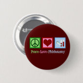Badge Rond 5 Cm Phlebotomie Peace Love (Devant & derrière)