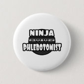 Badge Rond 5 Cm Phlebotomiste de Ninja (Devant)