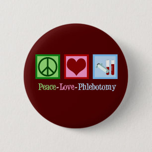 Badge Rond 5 Cm Phlebotomy d'amour de paix