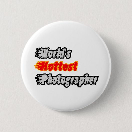 Badge Rond 5 Cm Photographe le plus chaud du monde (Devant)