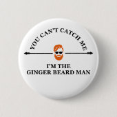 Badge Rond 5 Cm phrase drôle sur ginger bebe man (Devant)