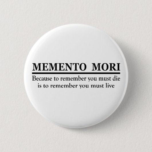 Badge Rond 5 Cm Phrase latine - Memento Mori (Devant)