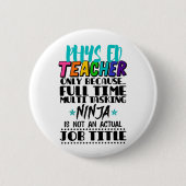 Badge Rond 5 Cm Phys Ed Enseignant Uniquement Parce Que Tâche À Te (Devant)
