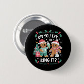 Badge Rond 5 Cm Physio Physical Therapy Did You Try Icing It Nurse (Devant & derrière)