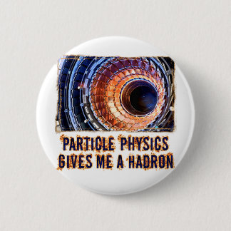Badge Rond 5 Cm Physique de particules
