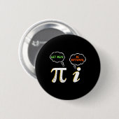 Badge Rond 5 Cm Pi Be Rational Get Real - Enseignant Math - Math H (Devant & derrière)