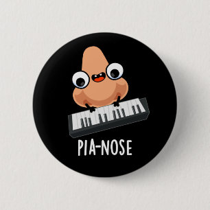 Badge Rond 5 Cm Pianose Funny Piano Nose Pun Dark BG