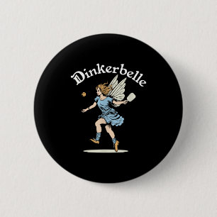 Badge Rond 5 Cm Pickleball fée vintage drôle dinkerbelle femmes