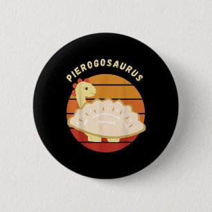 Badge Rond 5 Cm Pierogi Polonais Pierogosaurus Pologne Quai de dum