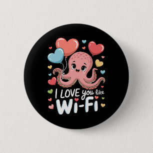 Badge Rond 5 Cm Pieuvre avec cœur Lloons Je t'aime comme le Wi-fi