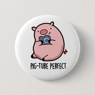 Badge Rond 5 Cm Pig-ture Perfect Funny Photography Pig Pun