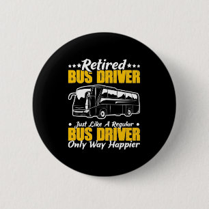 Badge Rond 5 Cm Pilote de bus retraité