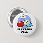 Badge Rond 5 Cm Pilule de couchage amusant médicament jeu (Devant & derrière)