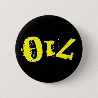 Badge Rond 5 Cm Pin ! 710/OIL