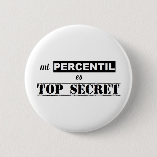 Badge Rond 5 Cm Pin de secret percentil (Devant)
