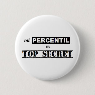 Badge Rond 5 Cm Pin de secret percentil