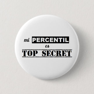 Badge Rond 5 Cm Pin de secret percentil