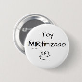 Badge Rond 5 Cm Pin de Toy MIRtirizado (Devant & derrière)