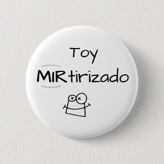 Badge Rond 5 Cm Pin de Toy MIRtirizado