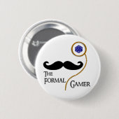 Badge Rond 5 Cm Pin formel d'insigne de Gamer (Devant & derrière)
