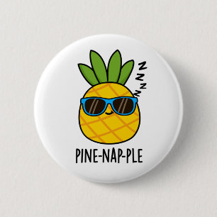 Badge Rond 5 Cm Pin-nap-ple Funny Fruit Pun à ananas