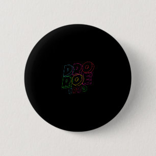 Badge Rond 5 Cm Pin PARENTHOOD PLANIFIÉ PRO ROE