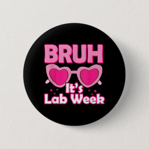 Badge Rond 5 Cm Pink Lab Week 2024 Médicale Lab Science Lab Tech T