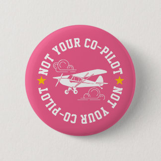 Badge Rond 5 Cm Piper Cub Airplane Not Your Co-Pilot Funny Pink