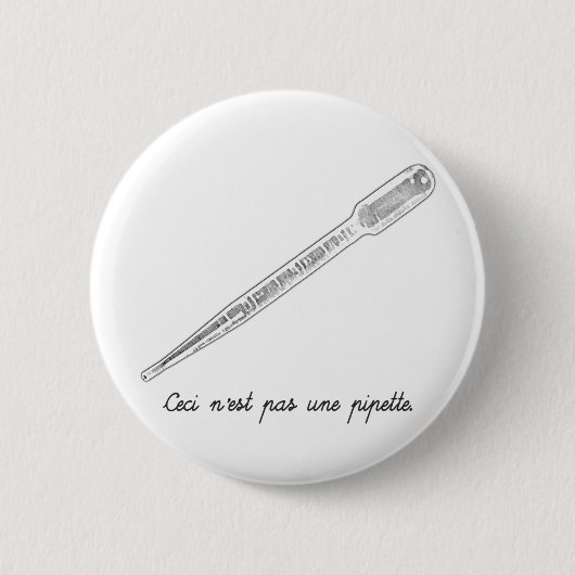 Badge Rond 5 Cm Pipette d'Une de Pas de Ceci N'est (Devant)
