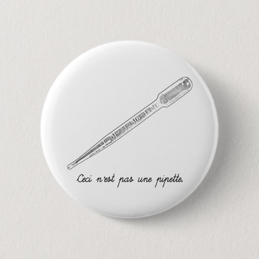 Badge Rond 5 Cm Pipette d'Une de Pas de Ceci N'est (Devant)