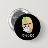 Badge Rond 5 Cm Pist-achioo Funny Pistachio Pun Dark BG (Devant & derrière)