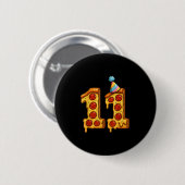 Badge Rond 5 Cm Pizza 11e anniversaire 11 ans Vieux Casquette de p (Devant & derrière)