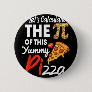 Badge Rond 5 Cm Pizza Pun De Jour National Funny Enseignant Math E