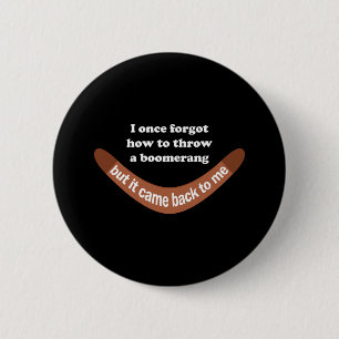 Badge Rond 5 Cm Plaisanterie Boomerang