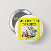 Badge Rond 5 Cm Plaisanterie d'archéologie (Devant & derrière)