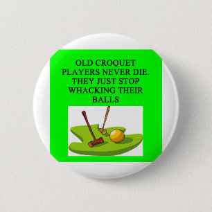 Badge Rond 5 Cm Plaisanterie de joueur de CROQUET
