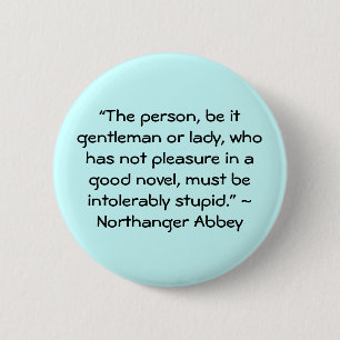 Badge Rond 5 Cm Plaisir dans un bon roman Jane Austen Citation