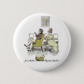 Badge Rond 5 Cm Plaisir en Vexing, Jane Austen Fierté & Préjugés (Devant)