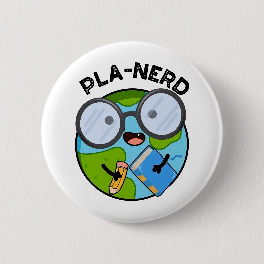 Badge Rond 5 Cm Planerd Drôles de Puns de Planète (Devant)