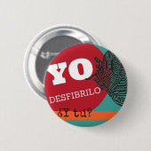 Badge Rond 5 Cm Plaque « Je desfibrilo, et ? « (Devant & derrière)