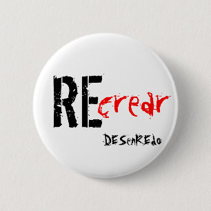 Badge Rond 5 Cm plaque Recréer Dénouement