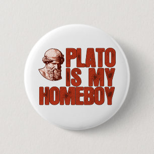 Badge Rond 5 Cm Platon est mon Homeboy