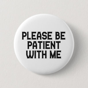 Badge Rond 5 Cm Please Be patient With me Alzheimer Awareness 